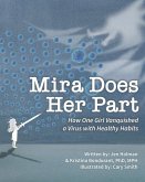 Mira Does Her Part: How One Girl Vanquished a Virus with Healthy Habits