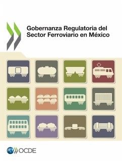 Gobernanza Regulatoria del Sector Ferroviario En México - Oecd; International Transport Forum