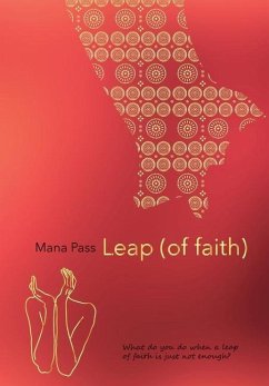 Leap (of Faith): What do you do when a leap of faith is just not enough? - Debeljak, Natasa; Kules, Marina