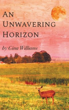 An Unwavering Horizon - Williams, Gina