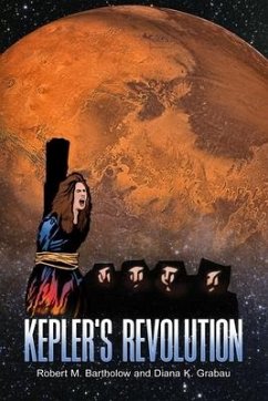 Kepler's Revolution - Grabau, Diana K.; Bartholow, Robert M.