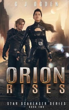 Orion Rises - Ogden, G. J.