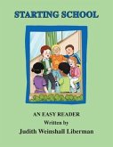 Starting School: An Easy Reader