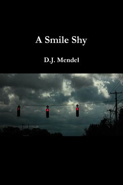 A Smile Shy - Mendel, D. J.