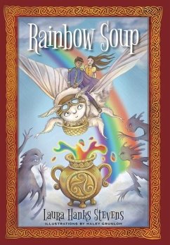 Rainbow Soup - Stevens, Laura Hanks