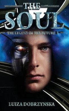 The Soul: The Legend of the Future - Dobrzy&