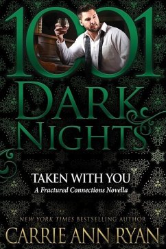 Taken With You: A Fractured Connections Novella - Ryan, Carrie Ann