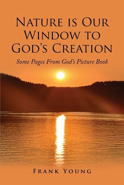 Nature is Our Window to God's Creation - Young, Frank