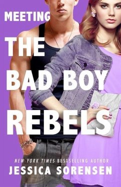 Meeting the Bad Boy Rebels - Sorensen, Jessica