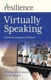 Resilience: Virtually Speaking: Communicating at a Distance