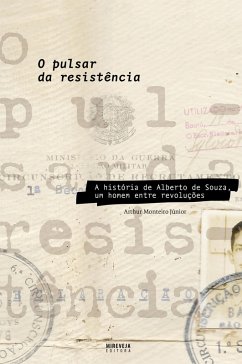 O pulsar da resistência (eBook, ePUB) - Monteiro Júnior, Arthur