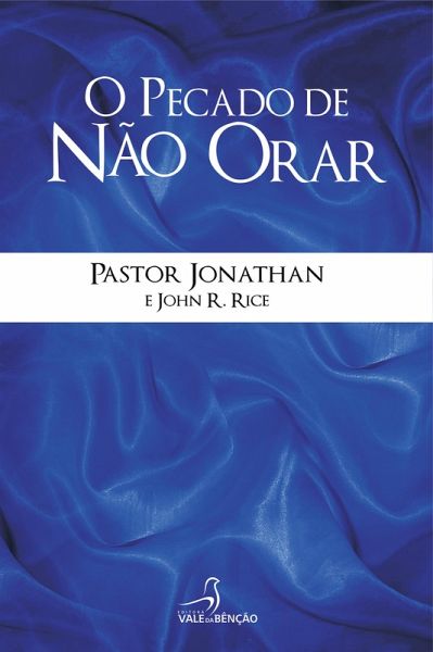 O pecado de não orar (eBook, ePUB) O pecado de não orar (eBook, ePUB)