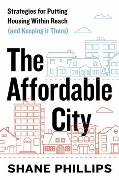 The Affordable City - Phillips, Shane