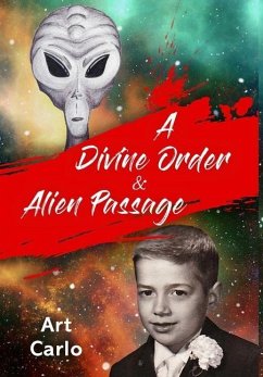 A Divine Order & Alien Passage - Padoan, Arthur Carlo