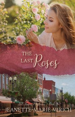 The Last Roses - Mirich, Jeanette-Marie