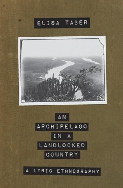 An Archipelago in a Landlocked Country - Taber, Elisa
