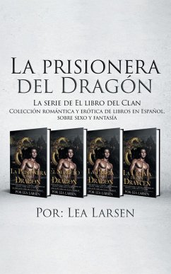 La prisionera del Dragón - Larsen, Lea