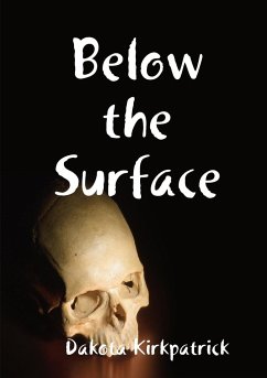 Below the Surface - Kirkpatrick, Dakota