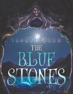 The Blue Stones - Nash, Isabel