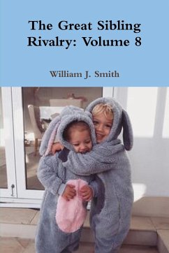 The Great Sibling Rivalry - Smith, William J.