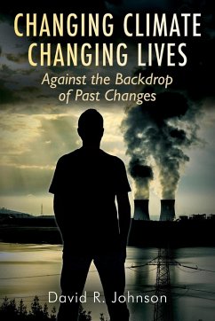 Changing Climate Changing Lives - Johnson, David R.