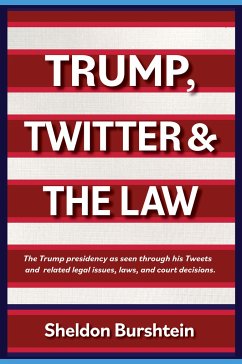 Trump, Twitter and the Law - Burshtein, Sheldon