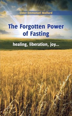 The Forgotten Power of Fasting - Sister Emmanuel