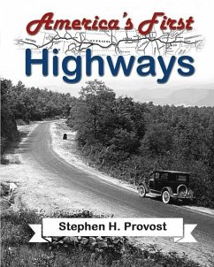 America's First Highways - Provost, Stephen H