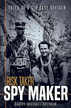 Risk Taker, Spy Maker - Broman, Barry