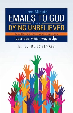 Cover Last Minute Emails to God from a Dying Unbeliever