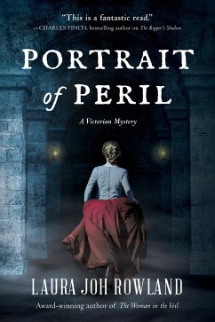 Portrait of Peril: A Victorian Mystery - Rowland, Laura Joh