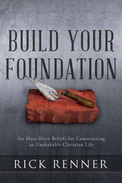 Build Your Foundation - Renner, Rick