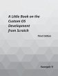 A Little Book on Custom OS Development... - Bild 1