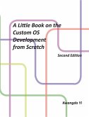 A Little Book on Custom OS Development from Scratch