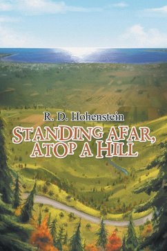 Standing Afar, Atop a Hill - Hohenstein, R. D.