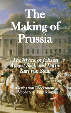 The Making of Prussia - Dieckmann, Gertha von