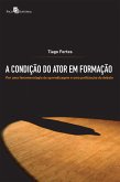 A condição do ator em formação (eBook, ePUB)