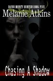 Chasing A Shadow (Bayou Bounty Hunters, #5) (eBook, ePUB) Chasing A Shadow (Bayou Bounty Hunters, #5) (eBook, ePUB)