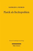 Plastik als Rechtsproblem (eBook, PDF)