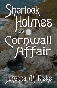 Sherlock Holmes and The Cornwall Affair - Rieke, Johanna