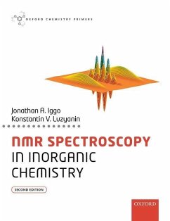 NMR Spectroscopy in Inorganic Chemistry - Iggo, Jonathan A. (Department of Chemistry, University of Liverpool); Luzyanin, Konstantin (Department of Chemistry, University of Liverpo