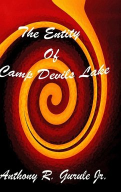 The Entity of Camp Devils Lake - Gurule, Anthony