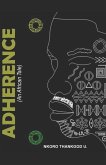 Adherence: Dare to Listen