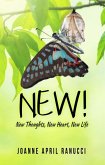 New!: New Thoughts, New Heart, New Life