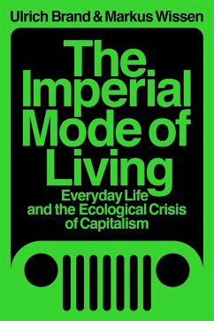 The Imperial Mode of Living - Brand, Ulrich;Wissen, Markus