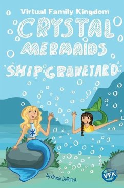 Crystal Mermaids - Ship Graveyard - DeForest, Gracie