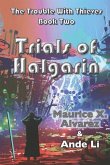 The Trouble With Thieves: Trials of Halgarin