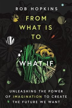 From What Is to What If - Hopkins, Rob