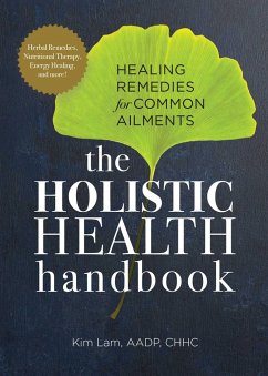 The Holistic Health Handbook - Lam, Kim