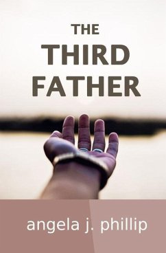 The Third Father - Phillip, Angela J.